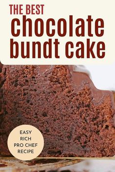 the best chocolate bundt cake easy, rich, pro - chef recipe with only 3 ingredients