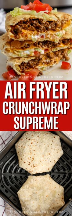 Top image - Air Fryer Crunchwrap Supreme stacked on a plate. Bottom image - two crunchwrap supremes ready to cook in an air fryer basket with a title. Air Fried Wraps, Air Fryer Recipes Using Tortillas, Lunch Ideas In Air Fryer, Sit Fryer Recipes, Quick Easy Dinner Meals Families, Crunch Wrap Supreme Recipe Air Fryer, Crunchwrap Air Fryer, Rolled Tacos Air Fryer, Friday Night Dinner Ideas Air Fryer