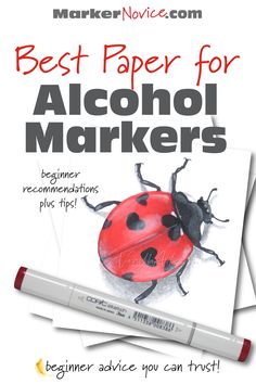 the best paper for alcohol markers is shown in front of an image of a ladybug