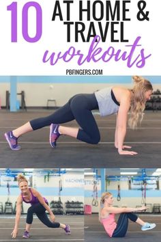 a woman doing exercises with the words 10 at home and travel workouts