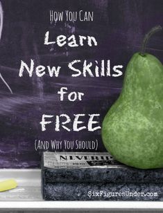 a pear sitting on top of a pile of books next to a chalkboard with the words learn new skills for free and why