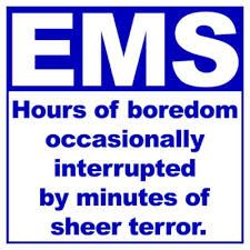 an ems sign with the words hours of boredom occasionally interrupted by minutes of sheer error