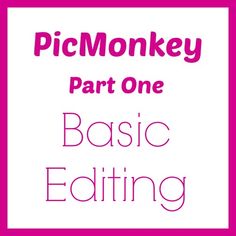 the words pigmonkey part one basic editing are shown in pink and white letters