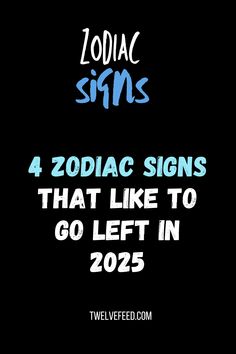 zodiac signs that like to go left in 205