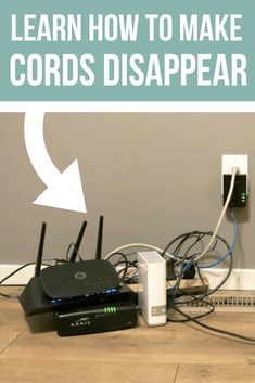 a bunch of cords and wires on the floor with text overlay that reads learn how to make cord disappear