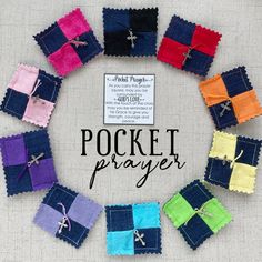 there are many different pieces of fabric in the shape of a circle with words pocket prayer written on it