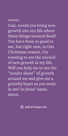 a purple background with the words prayer, god would you bring new growth into my life where these things seem dead?