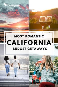 the most romantic california budget getaways with wine, food, and drinks to enjoy