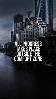 a city skyline with the words all progress takes place outside the comfort zone