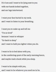 a poem written in black and white with the words i want to wake up when you're sleeping