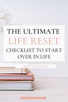 the ultimate life reset checklist to start over in life Start Over In Life, Reset Checklist, Personal Development Plan Template, Development Plan Template, Reset Your Life, Life Reset, Paz Mental, Reinvent Yourself