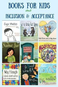 children's books about inclusion and acceptance with text overlay that reads books for kids