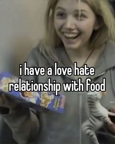 a girl holding a box of food with the caption i have a love hate relationship with food