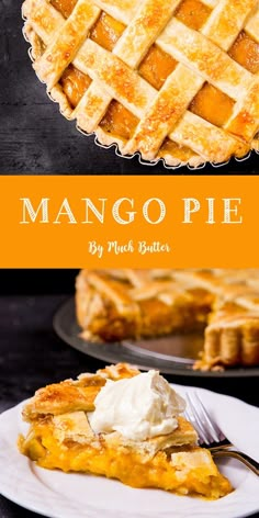 mango pie with whipped cream on top and the title overlay reads mango pie by peach butter