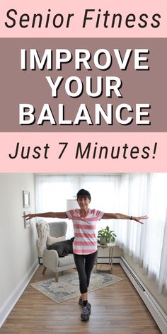 a woman doing exercises with the words, improve your balance just 7 minutess in front of her