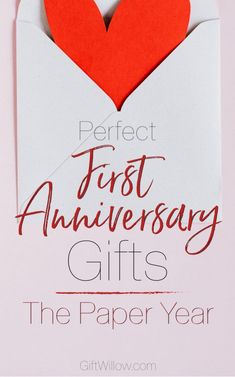 an envelope with a heart inside and the words perfect first anniversary gifts for the paper year