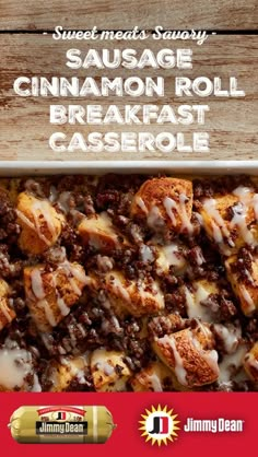 sausage cinnamon roll breakfast casserole is shown on the cover of jimmy dean's sausage