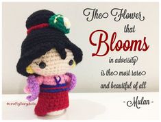 a crocheted doll with a quote on it that says, there flowers that blooms in adversity is the most here and beautiful of all