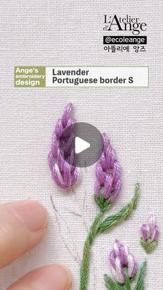 the video shows how to make an embroidered flower with lavender and green thread, as well as instructions on how to sew it