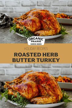 roasted herb butter turkey on a platter with the title organic prairie holiday recipes roasted herb butter turkey