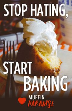 Stop hating, start baking! #muffin fun #baking inspirational quote! Fun Baking, Baking Muffins, Inspirational Quote, Muffins, Funny Quotes, Ice Cream, Baking, Quotes