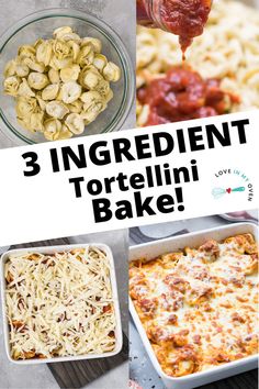 three ingredient tortelli bake collage with text overlay