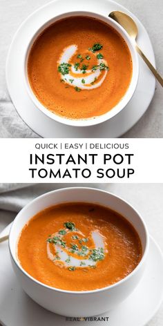 two bowls of tomato soup with the words vegan 30 minutes instant pot tomato soup