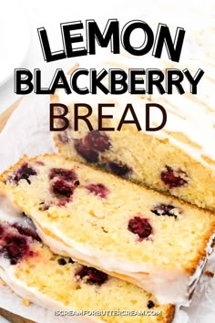 lemon blackberry bread with white icing and fresh berries on top is cut into slices