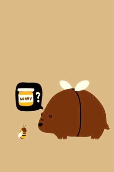 a brown bear with honey on it's back and a speech bubble that says honey