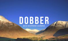 the words dober are in front of mountains