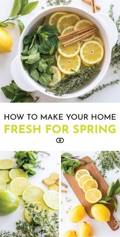 fresh lemons and herbs in a bowl with the title how to make your home fresh for spring