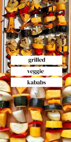 grilled veggies and kababs on a cutting board with text overlay