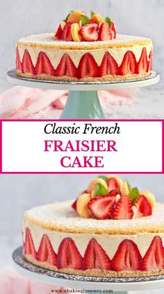 a cake with strawberries on top and the words classic french fraiser cake above it