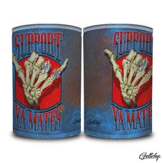 Geltchy | SUPPORT YA MATES Beer Stubby Cooler Skeleton Shaka Blue Lowbrow Garage Art Printed Stubby Holders Skeleton Shaka, Hand Typography, Cool Skeleton, Best Mate, Garage Art, No Matter What, Your Back