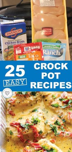 the 25 crock pot recipes are ready to be cooked in the oven and eaten