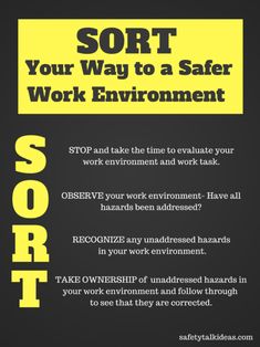 a poster with the words sort your way to a safe work environment