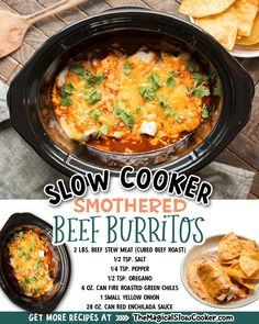 an advertisement for slow cooker smothered beef burritos