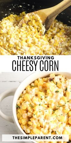 corn casserole in a white bowl with a wooden spoon next to it and the words thanksgiving cheesy corn