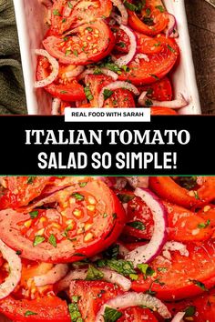 tomatoes and onions in a white dish with the words italian tomato salad so simple