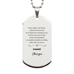 Elevate your gifting game with our exceptional Fiance Dog Tag Necklace Gift, meticulously crafted for those who value style and heartfelt messages. Made of polished stainless steel and laser engraved with precision, this dog tag necklace symbolizes love and sentiment that will shine brightly with every glance. Uniquely express your feelings with this stunning dog tag necklace. The laser engraving on high-quality stainless steel ensures your message shines brilliantly, creating a lasting keepsake Etched Dog Tag Necklace For Gift, Nickel-free Dog Tag Necklace Gift, Stainless Steel Dog Tag Necklace With Engraving Option, Brother In Law Gift, Christmas Dog Tag, Son In Law Gifts, Nickel-free Dog Tag Necklace For Father's Day, Father In Law Gifts, Silver Tarnish-resistant Dog Tag Necklace