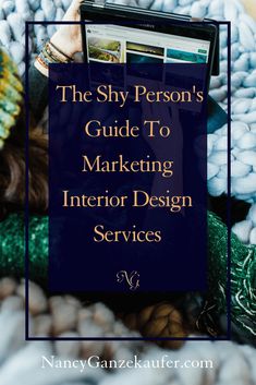 the shy person's guide to marketing interior design services