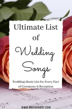 the ultimate list of wedding songs for every part of ceremony and reception, including sheet music