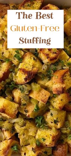 the best gluten - free stuffing is made with potatoes, onions and parsley