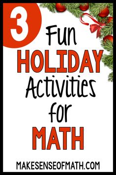 the words fun holiday activities for math are shown in red and black with evergreen branches