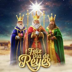 three wise men standing next to each other with the words feliz dia de reyes