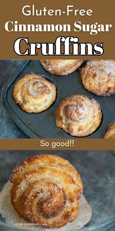 cinnamon sugar crumps in a baking pan with the words gluten - free cinnamon sugar crufffins so good