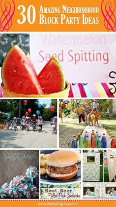 an orange and white collage with watermelon images, text that reads 30 amazing neighborhood block party ideas