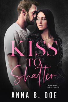 a man and woman kissing in front of a black background with the words kiss to shattered