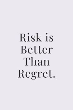 a black and white photo with the words,'risk is better than reget '