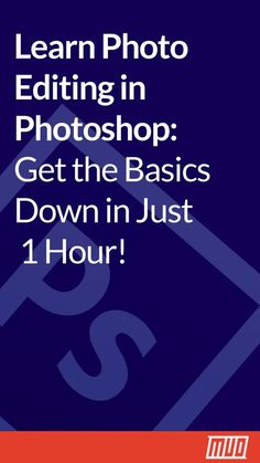 the book learn photo editing in photoshop get the basics down in just 1 hour